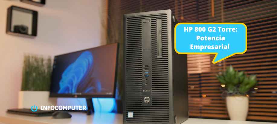 HP EliteDesk 800 G2 Torre: Potencia Empresarial para Eficiencia Total